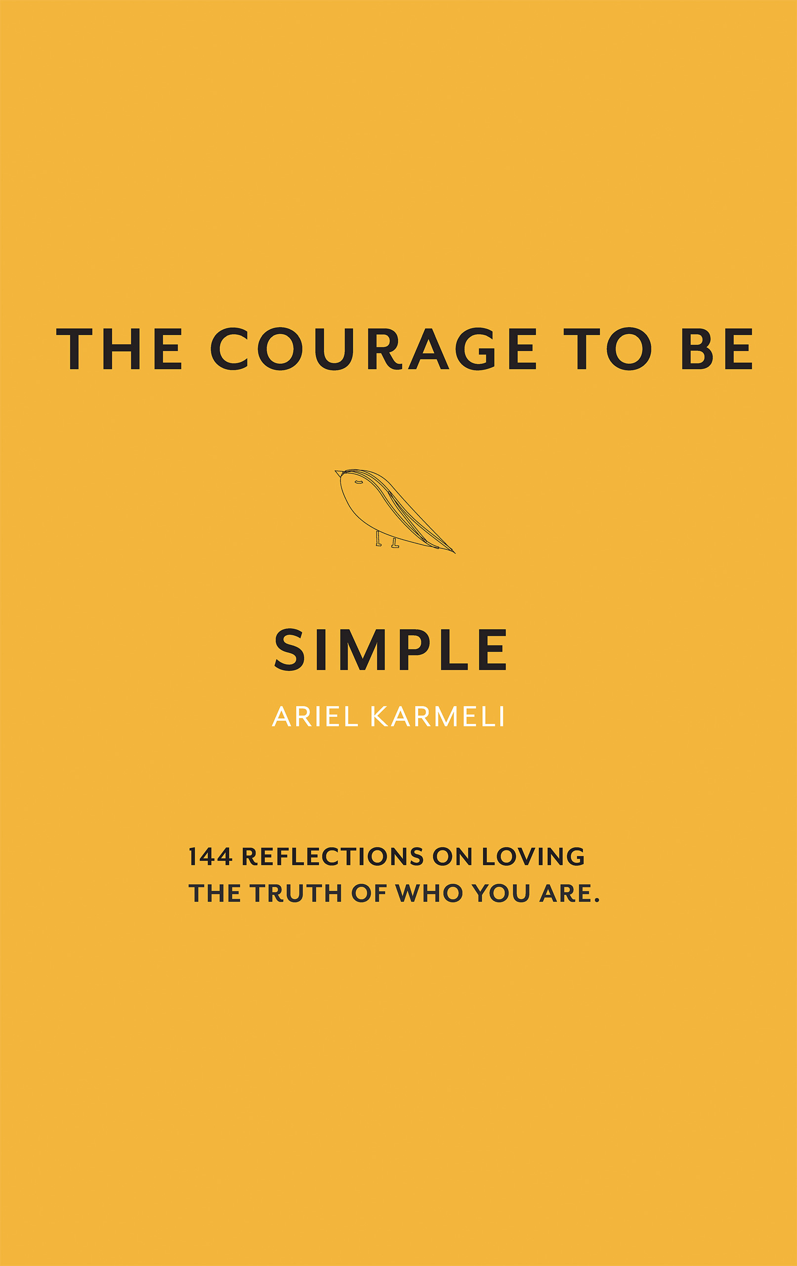 Book cover: The Courage to Be Simple, by Ariel Karmeli